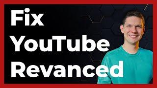 How To Fix YouTube ReVanced - ⁠ (2024) - Full Tutorial (latest update)