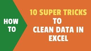 10 Super Neat Ways to Clean Data in Excel