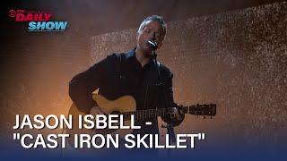 Jason Isbell Performs "Cast Iron Skillet" | The Daily Show