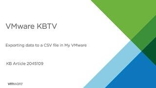 KB 2045109 How to export data to a CSV file in My VMware