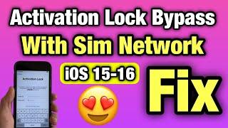 iOS 15 - iOS 16 Activation Lock Bypass With Sim Network Fix