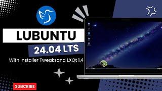 Lubuntu 24.04LTS  |  LXQt 1.4  |  Lightweight Linux Distro