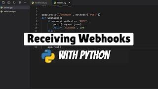 How to Receive Webhooks with Python