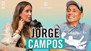 LA CAPITANA EL PODCAST: JORGE CAMPOS "EL INMORTAL" #59