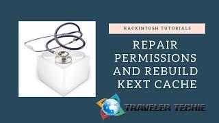 How to repair permissions and rebuild kext cache in Hackintosh