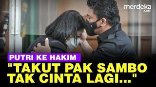 Putri Candrawathi Ngeri Cerita Pemerkosaan, Takut Sambo Tak Cinta Lagi