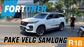 MODIFIKASI VELG FORTUNER PAKAI VELG SAMLONG RING 18 #velg #velgmobil #fortuner