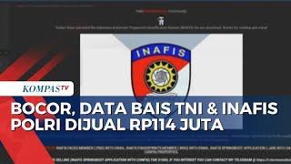 Data Bais TNI dan Inafis Polri Bocor dan Dijual ke Situs Gelap