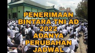 PERUBAHAN JADWAL?PENDAFTARAN BINTARA TNI AD 2022