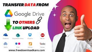 How to Upload File from URL to Google Drive  | how to transfer data from  G drive to other cloud.