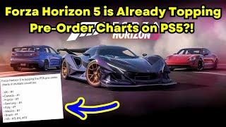 Forza Horizon 5 is Topping Pre-Order Charts on PS5 Already?! & I'm Not that Surprised...