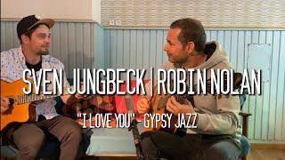 I Love You | Gypsy Jazz | Robin Nolan