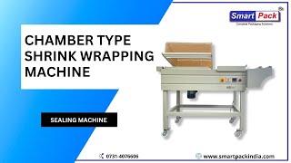 Smart Pack Chamber Type Shrink Wrapping Machine  Contact - 9109108483