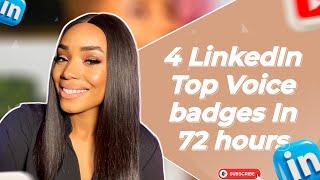 How I got 4 LinkedIn top voice badges in 72 hours