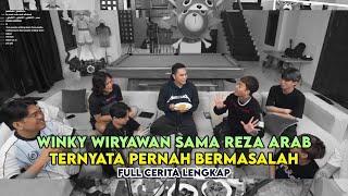 Winky Wiryawan pernah bermasalah dengan Reza Arab Full klarifikasi! #yb #marapthon