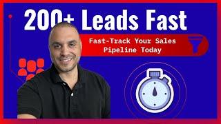   The Fastest Way to Fill Your Sales Pipeline: 200+ Leads in Under 30 Minutes! 