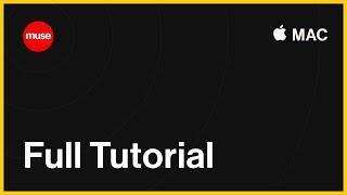 Muse Full Tutorial - Mac