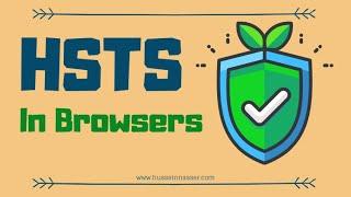 How do Browsers Force HTTPS with HSTS and How it can prevent SSL Stripping?