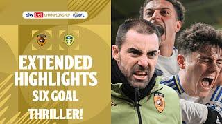 SIX GOAL THRILLER! | Hull City v Leeds United extended highlights