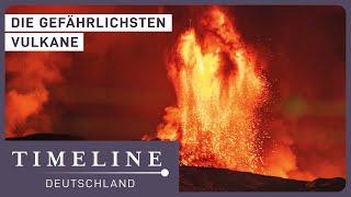 3+ Stunden Doku zum Einschlafen: Die aktivsten Vulkane | Timeline Deutschland