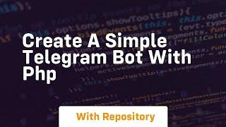 Create a simple telegram bot with php