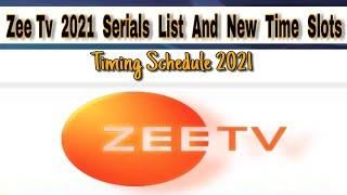 Zee Tv 2021 Serials List And New Time Slots | Zee Tv Timing Schedule 2021