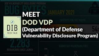 Meet DOD's Vulnerability Disclosure Program (VDP)