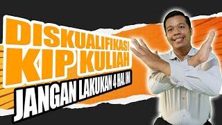 PENERIMA KIP KULIAH TAHUN 2022 BISA DI DISKUALIFIKASI? |SIMAK 4 LARANGANYA|.