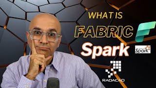 What is Spark in Microsoft Fabric