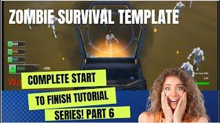 06-Zombie Survival Template COMPLETE Tutorial Series 06 - Setting Up Your Own Level Start To Finish!