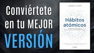 Libro 6: Hábitos Atómicos - James Clear (Atomic Habits)