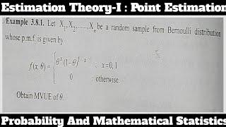 38. Find Minimum Variance Unbiased Estimator - MVUE For θ - Bernoulli Distribution B[0,1].