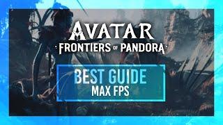 BEST Avatar: Frontiers of Pandora Optimization Guide | Max FPS | Best Settings