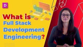 What is Full-Stack Development Engineering | DataTrained
