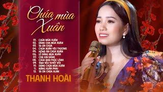 Nhạc Xuân Thánh Ca 2024 Chúa Mùa Xuân - Thanh Hoài | Nhạc Thánh Ca Xuân Hay Nhất