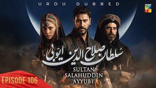 Sultan Salahuddin Ayyubi - Episode 106 - [ Urdu Dubbed ] - 13th November 2024  - HUM TV