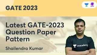 Latest GATE-2023 Question Paper Pattern I Shailendra Kumar | Planet GATE