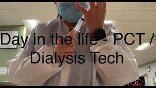 Day in the life of a PCT | Day in the life of a Dialysis Technician