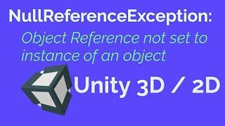 NullReferenceException : Object reference not set to an instance of an object Unity 3D/ 2D