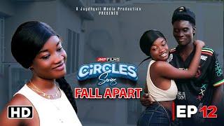 CIRCLES - FALL APART - EPISODE 12 (DRAMA SERIES)