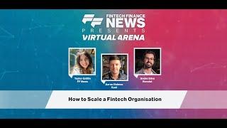 FF Virtual Arena: How to Scale a Fintech Organisation in 2023