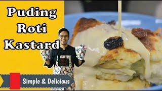 Resepi Puding Roti Kastard Versi Khairulaming | Jom Masak
