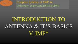 AWP | Lec-1 | Introduction to Antenna and its Basics | R K Classes | Join Telegram for PDF Notes |