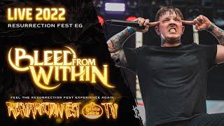 BLEED FROM WITHIN - Live at Resurrection Fest EG 2022 (Full Show)