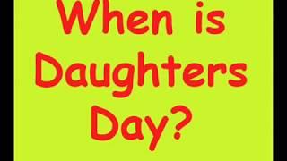 When is Daughters Day 2021, National Daughters Day 2021