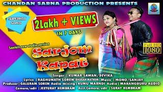 !! SARJAM KAPAT!! New semi Traditional  Santhali Song(Full video) 2020-21 !! Kumar Sawan &Devika...