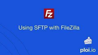 How to use SFTP with Filezilla - ploi.io