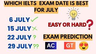 6, 15, 22, 29 July 2023 IELTS exam prediction out | what’s the best date for July ielts exam 2023?