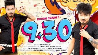 9.30 - Rohan Shaan || Pulak Nath || Anan Luktai || New Assamese Song 2023 Bihu