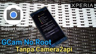 Google Camera Tanpa Root Tanpa Camera 2 Api | Xperia XZ2 & Support Semua HP | Oryza 189